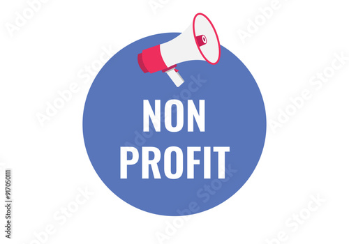 non profit button, banner, label, template for website. non profit text with colorful megaphone icon
