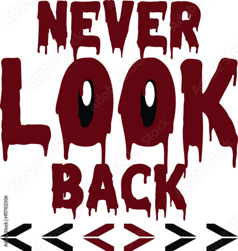 never look back printed t-shirt design. photo