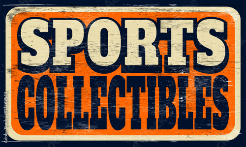 Aged and worn sports collectibles sign on wood