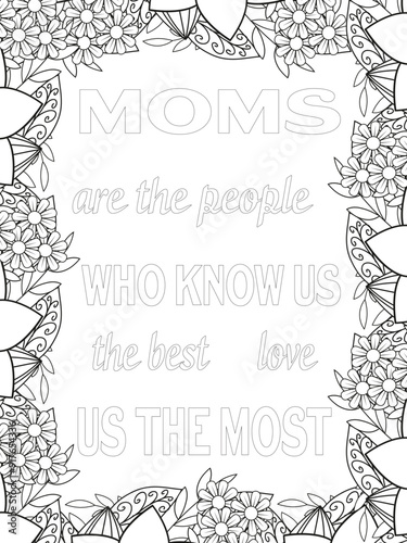 Mothers-Day Quotes Flower Coloring Page Beautiful black and white illustration for adult coloring book