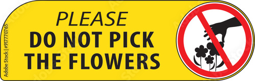 Flower picking prohibited warning sign notice vector.eps