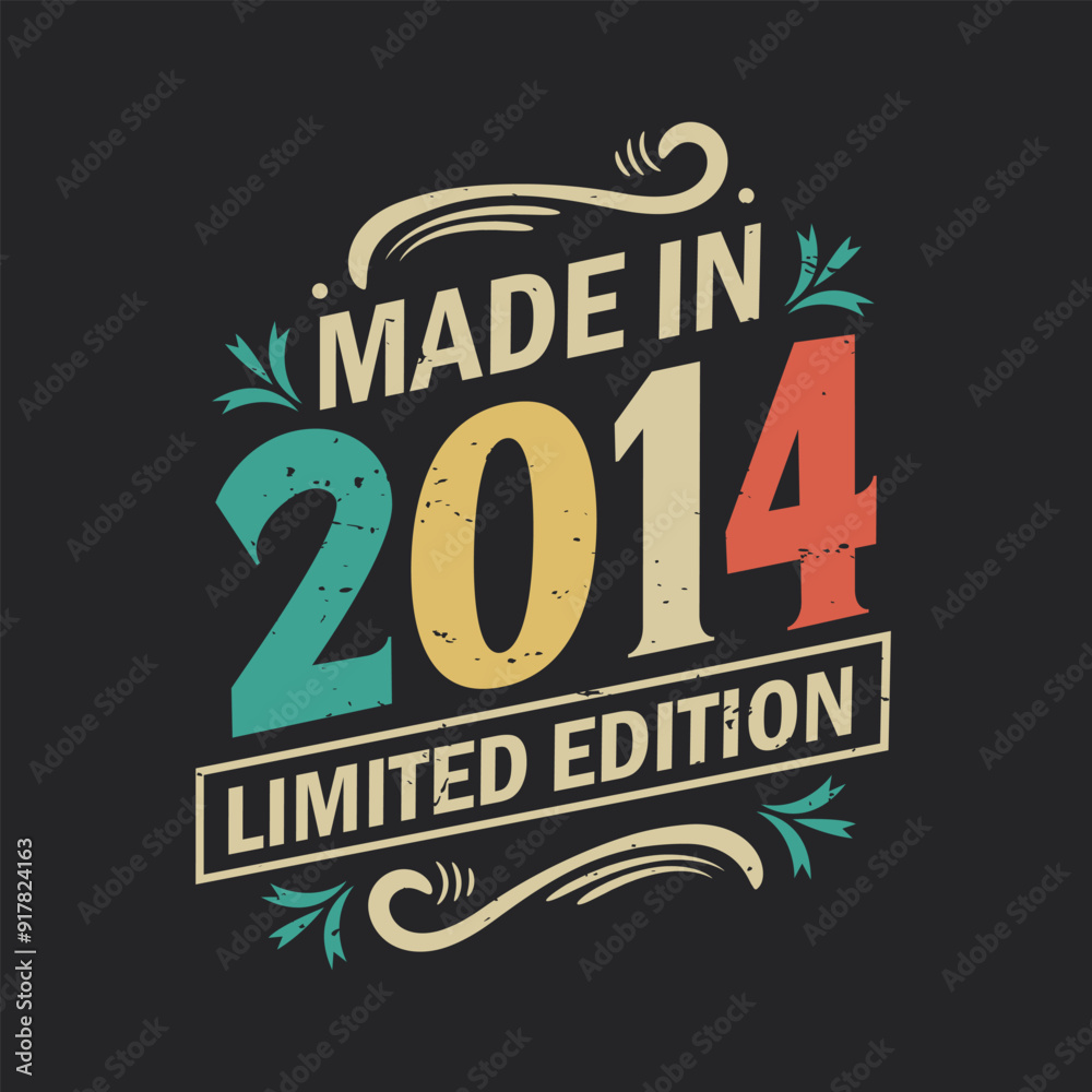 Naklejka premium Made in 2014 Limited Edition, Vintage Birthday Quote 2014 Design