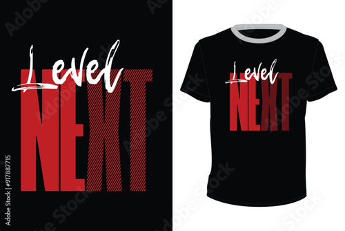 Next level, typography vector design for t-shirt print