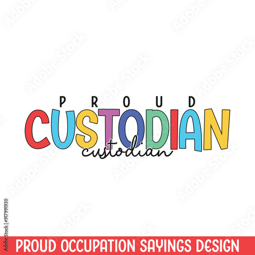 Proud custodian profession design, best design for profession