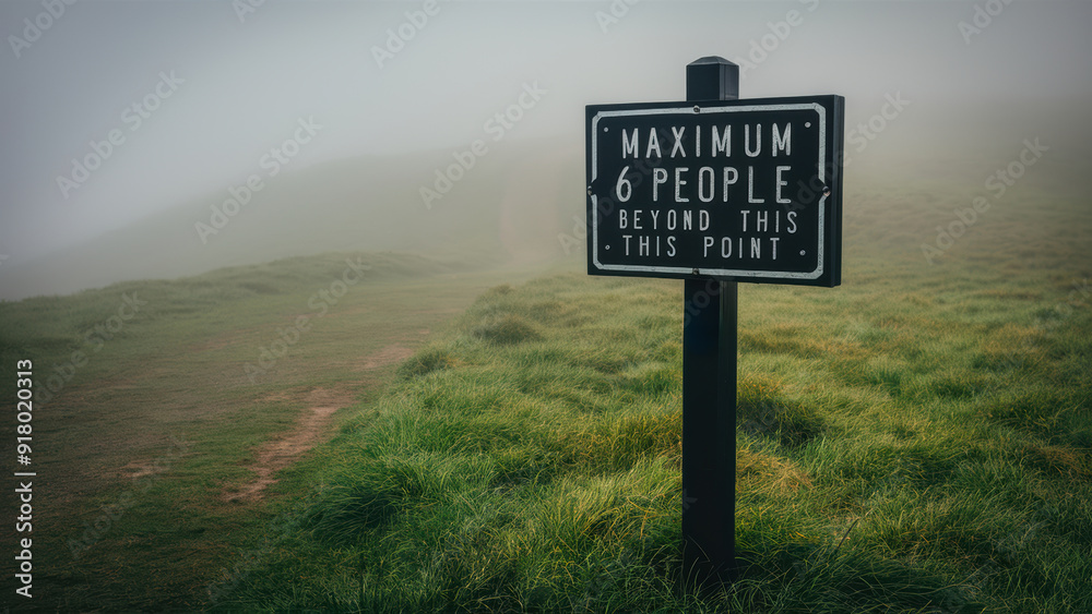 A sign on a foggy day, the maximum number of people allowed beyond this point is six, AI A sign on a foggy day, the maximum number of people allowed beyond this point is six, AI
