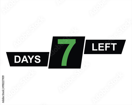 7 days left button on white background. 7 days left button sign