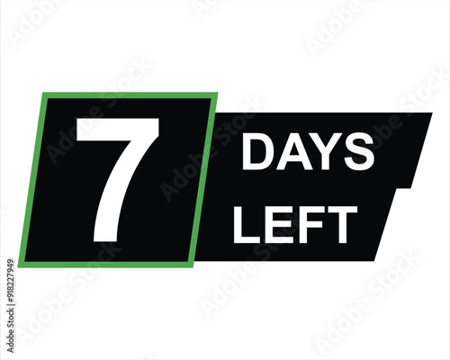 7 days left button on white background. 7 days left button sign