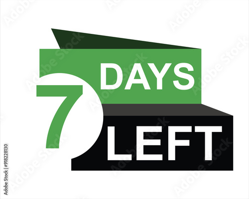 7 days left button on white background. 7 days left button sign