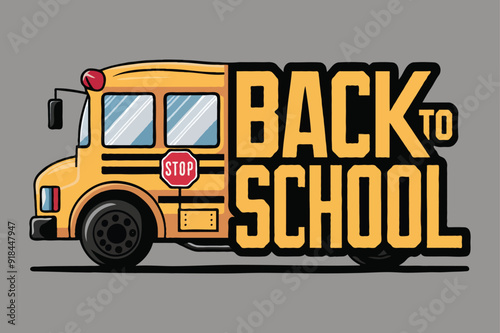 A yellow school bus vector illustration and half of the bus transitioning into large bold text that reads BACK TO SCHOOL