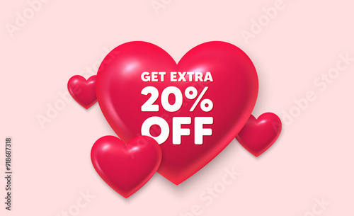 3d hearts love banner. Get Extra 20 percent off Sale. Discount offer price sign. Special offer symbol. Save 20 percentages. Extra discount message. Banner with 3d heart icon. Vector