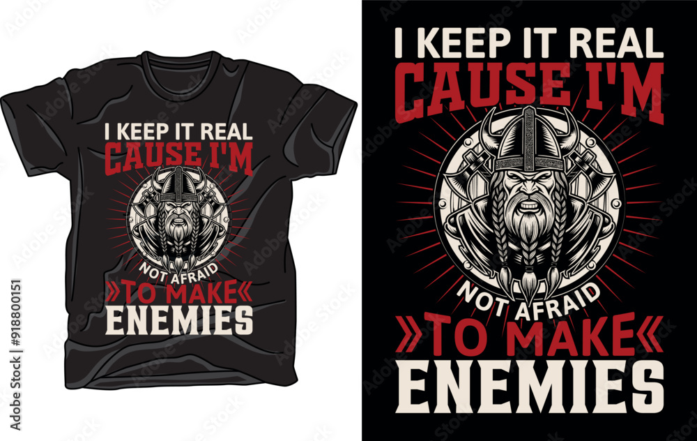 I keep it real cause I'm not afraid to make enemies Vector art illustration t-shirt design I keep it real cause I'm not afraid to make enemies Vector art illustration t-shirt design