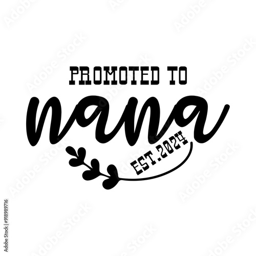 Promoted To Nana Est.2024 svg