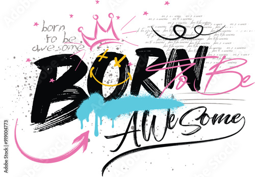 Awesom lettering slogan. urban graffiti print, urban typography slogan, graphic motivation quotes. hand drawn unique typography for greeting cards, prints Tee, posters.eps8