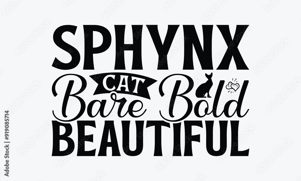Fototapeta premium Sphynx Cat Bare Bold Beautiful - Sphynx Cat T-Shirt Design, Illustration For Prints And Bags, Posters, Cards, Cameo, Cricut, Eps, Files As Cutting, Isolated Background.