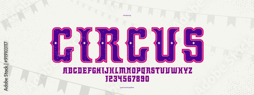 Circus and carnival vintage bold and strong display font for posters, vector typeface in old American and Mexican style of festival celebration and party, alphabet letters and numbers.