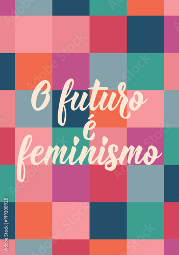 Translation from Portuguese - The future is female. Modern vector brush calligraphy. Ink illustration. Perfect design for greeting cards, posters and social media. Brazilian Lettering.