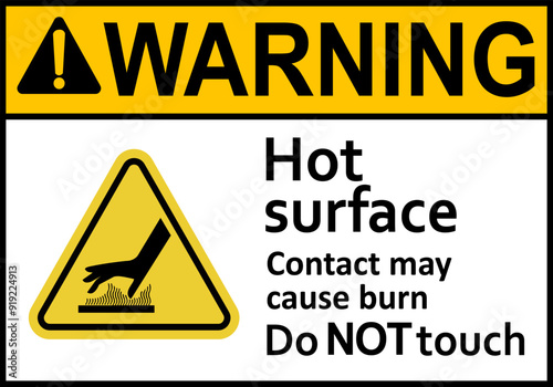 Hot surface sign. Surfaces that can cause burns on contact. Warns workers and visitors to avoid contact with hot surfaces. Do not touch. High surface temperature. Do not contact. Caution, risk burns.