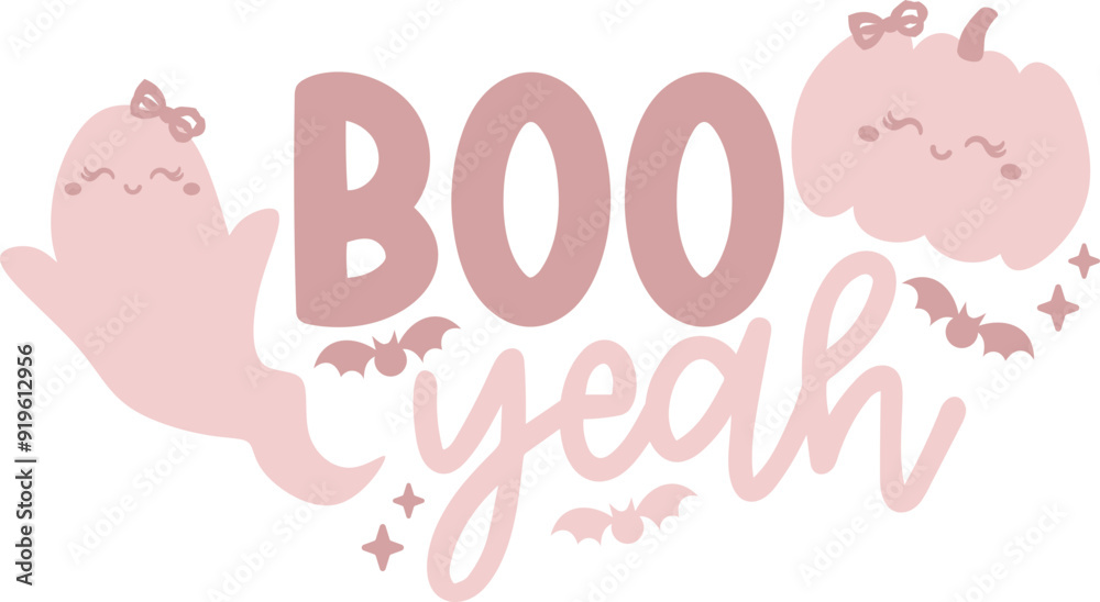 Pink Boo Yeah ,Halloween Quote Pink Boo Yeah ,Halloween Quote