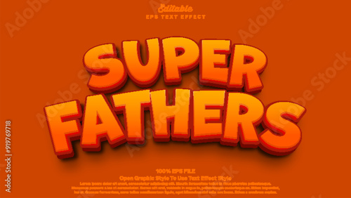 Editable text effect-  Super father theme.