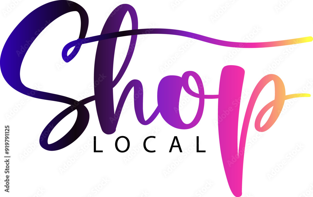 Shop local, Shop local, buy local. Shop small business concept Shop local, Shop local, buy local. Shop small business concept
