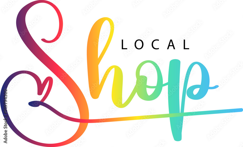 Shop local, Shop local, buy local. Shop small business concept Shop local, Shop local, buy local. Shop small business concept