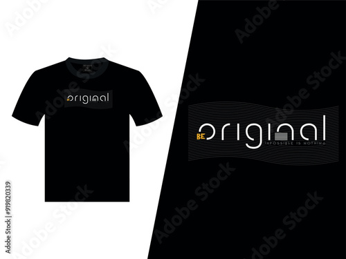 Be Original Vector T-Shirt Design