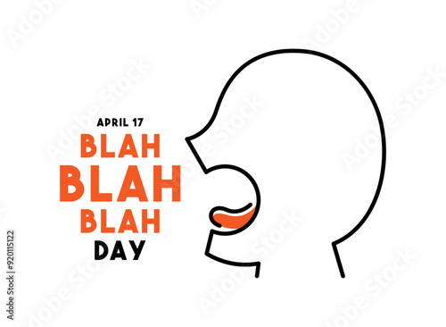 Blah Blah Blah Day. April 17.