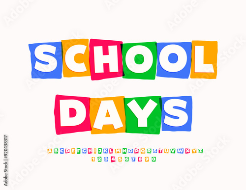 Vector colorful flyer School Days. Bright Children Font. Creative Alphabet Letters and Numbers set.