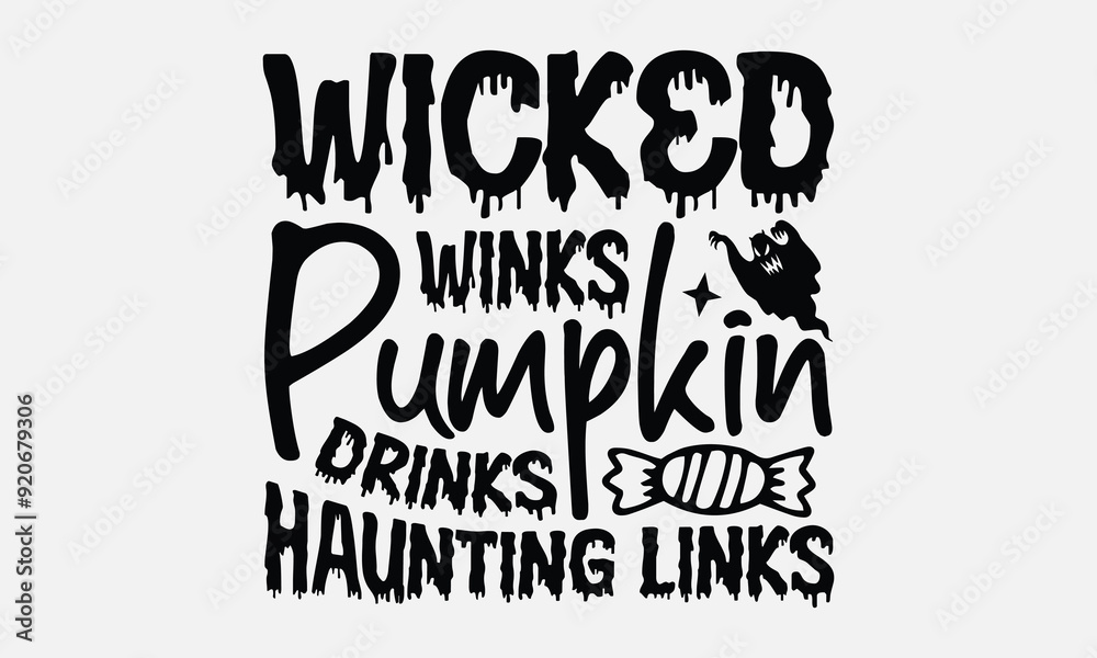 Wicked Winks Pumpkin Drinks Haunting Links- Halloween t shirt design, spooky Quetes Halloween, Hand drawn lettering phrase, calligraphy vector illustration, Ai Cut file. Wicked Winks Pumpkin Drinks Haunting Links- Halloween t shirt design, spooky Quetes Halloween, Hand drawn lettering phrase, calligraphy vector illustration, Ai Cut file.
