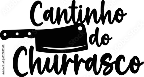 Frase para placa decorativa cantinho do churrasco. Arte com uma ilustração de um cutelo e a frase cantinho do churrasco.