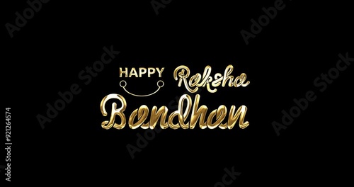 Happy Raksha Bandhan animated with alpha channel. Handwritten modern calligraphy text animation in luxury gold color and alpha matte.  Great for Celebration, festivals, and events