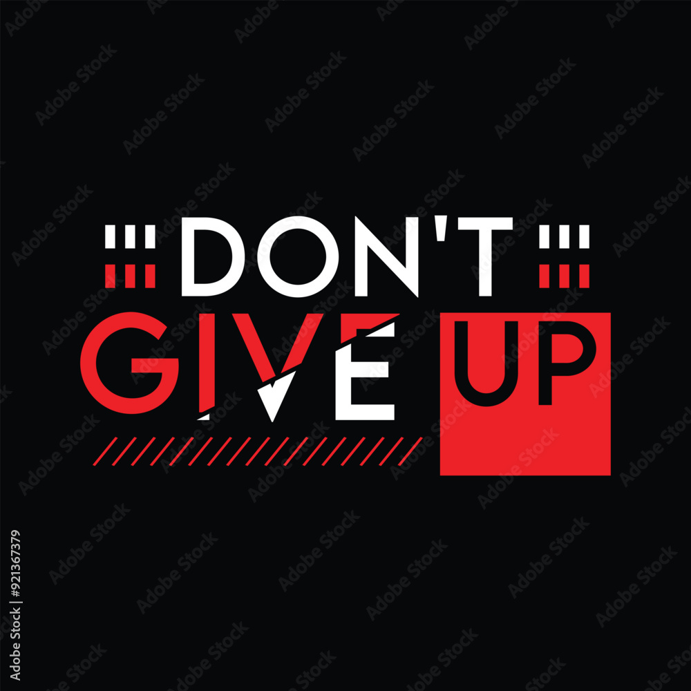 Don't give up typography t shirt design Don't give up typography t shirt design