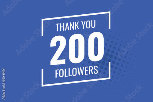 200  followers celebration. Thank you 200 followers congratulation template banner. banner for social 200 friends and followers. celebrate subscribers and followers.
