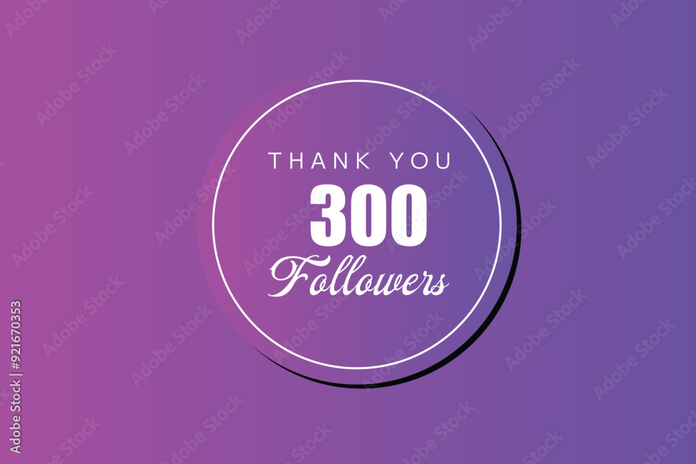 300  followers celebration. Thank you 300 followers congratulation template banner. banner for social 300 friends and followers. celebrate subscribers and followers.
