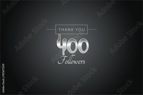 400  followers celebration. Thank you 400 followers congratulation template banner. banner for social 400 friends and followers. celebrate subscribers and followers.
