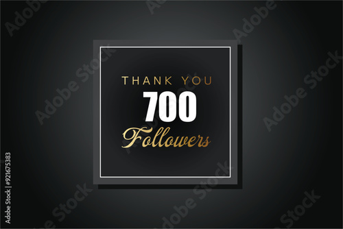 700  followers celebration. Thank you 700 followers congratulation template banner. banner for social 700 friends and followers. celebrate subscribers and followers.
