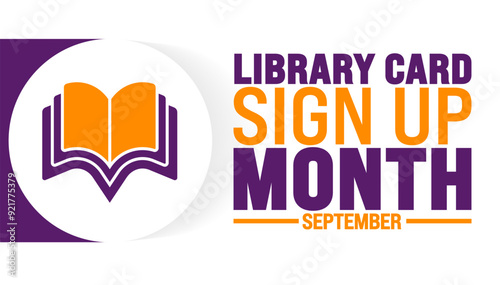 Library Card Sign up Month is observed every year in September. Holiday concept. Template for background, banner, card, poster, placard, design template with unique shapes with standard color.