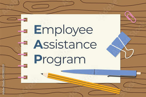 EAP Employee Assistance Program written on spiral notebook;  concept of employee wellness, support services available to employees- vector illustration