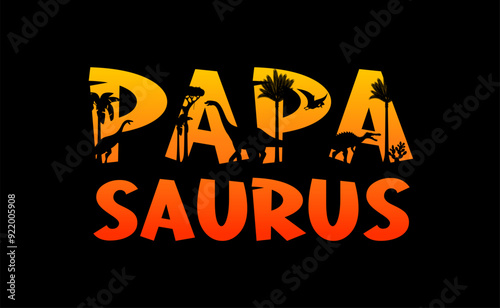 T-shirt print dinosaur papa, papasaurus word double exposure with vector silhouettes of jurassic dino and prehistoric trees. Daddy saurus, papa saur, papasaurus print template of fathers day gift photo