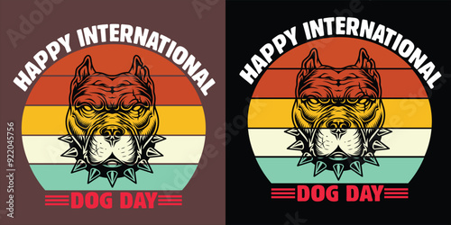 "Happy InterNational Dog Day" T-shirt Design dog day Vector,international doy day quotes design.