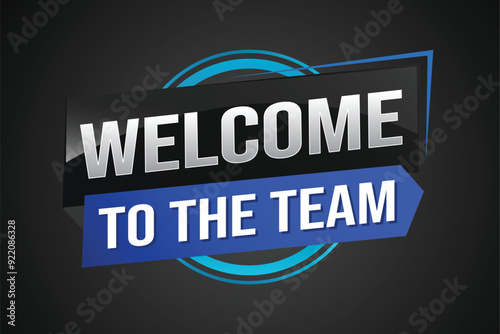 welcome to the team word text concept icon logo sign symbol vector note 3d new style for use landing page, template, ui, web, mobile app, poster, banner, flyer, backdrop, gift card, coupon

