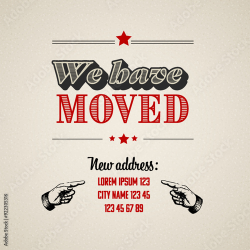 We are moving minimalistic retro vintage style flyer template with place for new company office shop location address. We are moved infographic template for poster flyer