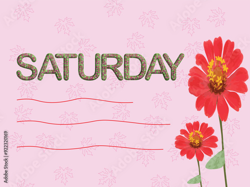 SATURDAY, card with flowers on pink background design,	
