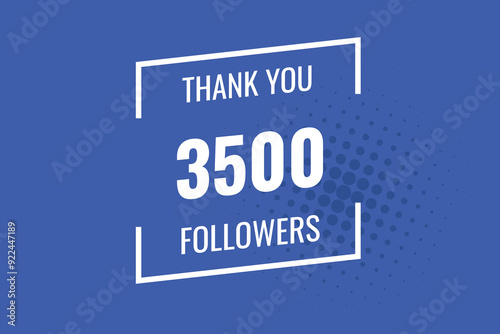 3500 OR 3.5k followers celebration. Thank you 3500   followers congratulation template banner. banner for social 3.5k friends and followers. celebrate subscribers and followers.

