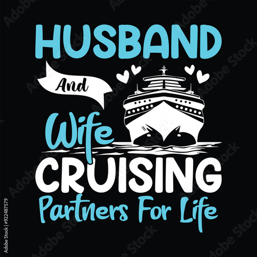 Husband and Wife Cruising Partners for Life. Funny Cruise Vacation Couple Summer T-shirt Design