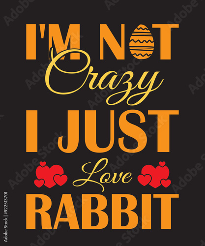 i'm not crazy i just love rabbit
