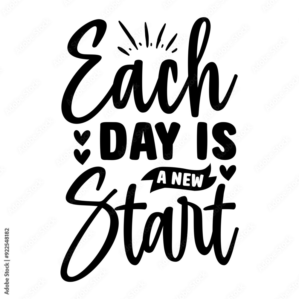 Each Day Is A New Start SVG