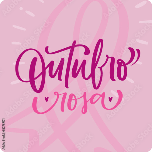 Outubro rosa. Pink october in brazilian portuguese. Modern hand Lettering. vector.