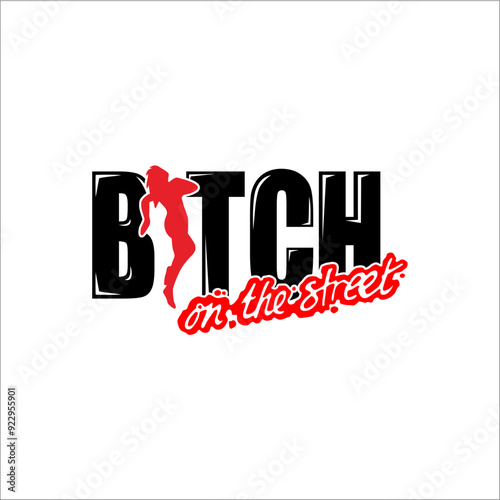 writing bitch on the street. It can be used as a sticker