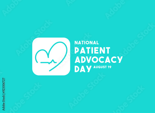 National Patient Advocacy Day. August 19.